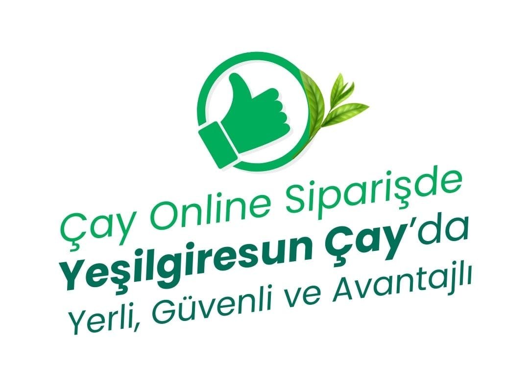 Yeşilgiresun Çay Online Sipariş Yerli Güvenli ve Avantajlı